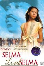 Watch Selma Lord Selma Projectfreetv