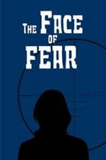 Watch The Face of Fear Projectfreetv