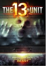 Watch The 13th Unit Projectfreetv