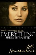 Watch Everything She Ever Wanted Projectfreetv