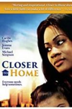 Watch Closer to Home Projectfreetv