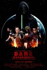 Watch The Dark Resurgence: A Star Wars Story Online Projectfreetv