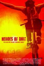 Watch Heroes of Dirt Online Projectfreetv