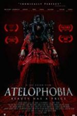 Watch Atelophobia Projectfreetv