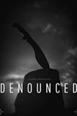 Watch Denounced Projectfreetv