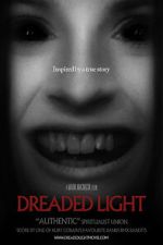 Watch Dreaded Light Online Projectfreetv