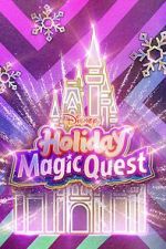 Watch Disney\'s Holiday Magic Quest (TV Special 2021) Projectfreetv