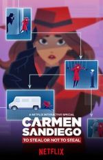 Watch Carmen Sandiego: To Steal or Not to Steal Projectfreetv