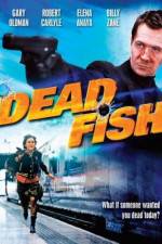 Watch Dead Fish Projectfreetv
