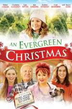 Watch An Evergreen Christmas Projectfreetv
