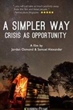 Watch A Simpler Way: Crisis as Opportunity Projectfreetv
