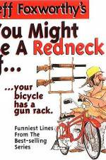 Watch Jeff Foxworthy You Might Be A Redneck Online Projectfreetv