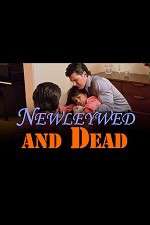 Watch Newlywed and Dead Projectfreetv