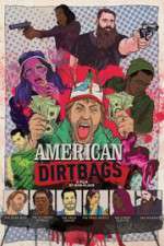 Watch American Dirtbags Projectfreetv