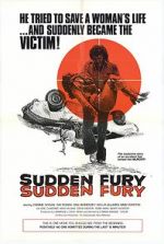 Watch Sudden Fury Projectfreetv