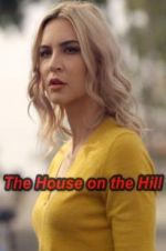 Watch The House on the Hill Projectfreetv