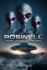 Watch Roswell: The Truth Exposed Projectfreetv