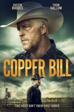 Watch Copper Bill Projectfreetv