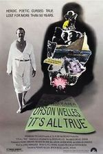 Watch It\'s All True: Based on an Unfinished Film by Orson Welles Online Projectfreetv