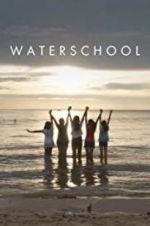 Watch Waterschool Projectfreetv