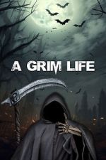 Watch A Grim Life Online Projectfreetv