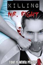 Watch Killing Mr. Right Projectfreetv