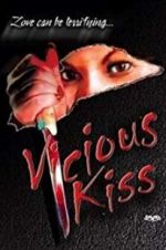 Watch Vicious Kiss Projectfreetv