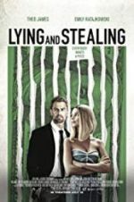 Watch Lying and Stealing Projectfreetv