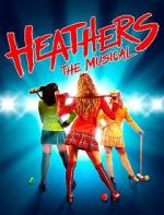 Watch Heathers: The Musical Online Projectfreetv