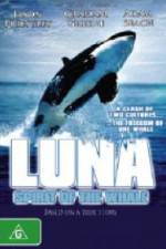 Watch Luna: Spirit of the Whale Projectfreetv