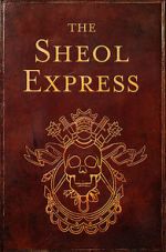 Watch The Sheol Express (Short 2011) Online Projectfreetv