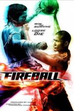 Watch Fireball Projectfreetv