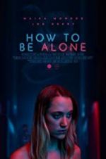 Watch How to Be Alone Projectfreetv