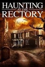 Watch A Haunting at the Rectory Projectfreetv