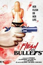 Watch Flesh and Bullets Projectfreetv