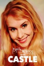 Watch Princess in the Castle Projectfreetv