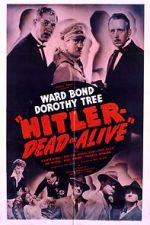 Watch Hitler--Dead or Alive Projectfreetv