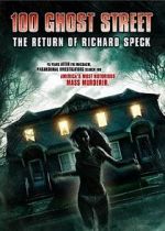 Watch 100 Ghost Street: The Return of Richard Speck Projectfreetv