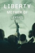 Watch Liberty: Mother of Exiles Projectfreetv