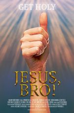 Watch Jesus, Bro! Online Projectfreetv