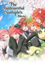 Watch The Quintessential Quintuplets Movie Projectfreetv