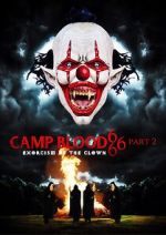 Watch Camp Blood 666 Part 2: Exorcism of the Clown Online Projectfreetv