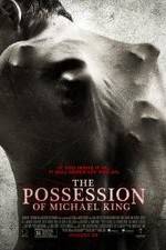 Watch The Possession of Michael King Projectfreetv