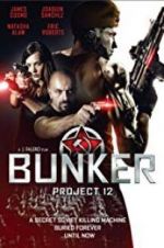 Watch Bunker: Project 12 Projectfreetv
