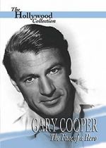 Watch Gary Cooper: The Face of a Hero Projectfreetv