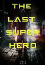 Watch All Superheroes Must Die 2: The Last Superhero Online Projectfreetv