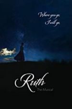 Watch Ruth the Musical Online Projectfreetv