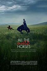 Watch All the Wild Horses Projectfreetv