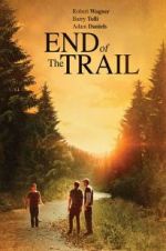 Watch End of the Trail Projectfreetv