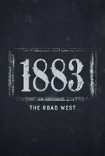 Watch 1883: The Road West (TV Special 2022) Projectfreetv